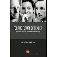 For The Future Of Gender - Merve Arslan - Nobel Bilimsel Eserler