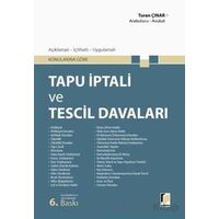 Tapu İptali ve Tescil Davaları - Turan Çınar - Adalet Yayınevi