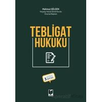 Tebligat Hukuku - Mahmut Bilgen - Adalet Yayınevi