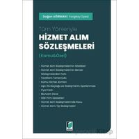Tüm Yönleriyle Hizmet Alım Sözleşmeleri - Doğan Ağırman - Adalet Yayınevi