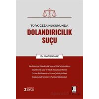 Türk Ceza Hukukunda Dolandırıcılık Suçu - Raif Bıkmaz - Adalet Yayınevi