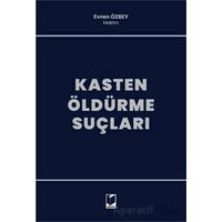 Kasten Öldürme Suçları - Evren Özbey - Adalet Yayınevi