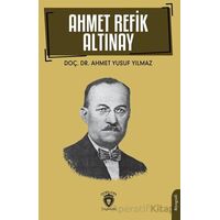 Ahmet Refik Altınay - Ahmet Yusuf Yılmaz - Dorlion Yayınları