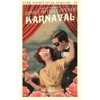 Karnaval - Ahmet Mithat Efendi - İş Bankası Kültür Yayınları