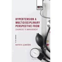 Hypertension A Multidisciplinary Perspective From Diagnosis To Management
