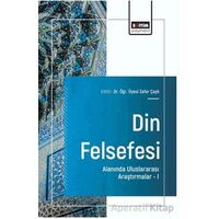 Din Felsefesi Alanında Uluslararası Araştırmalar – I