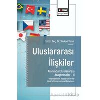 Uluslararası İlişkiler Alanında Uluslararası Araştırmalar – II