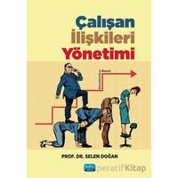 Çalışan İlişkileri Yönetimi - Selen Doğan - Nobel Akademik Yayıncılık