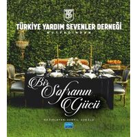 Türkiye Yardım Sevenler Derneği Mutfağından - Bir Sofranın Gücü