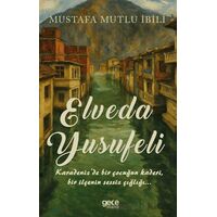 Elveda Yusufeli - Mustafa Mutlu İbili - Gece Kitaplığı