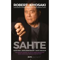 Sahte - Robert Kiyosaki - Alfa Yayınları