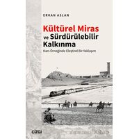 Kültürel Miras ve Sürdürülebilir Kalkınma - Erkan Aslan - Çizgi Kitabevi Yayınları