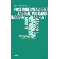 Postmodern Labirent - Esra Başak Aydınalp - Çizgi Kitabevi Yayınları
