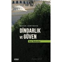 Dindarlık ve Güven - Nazan Sertkaya - Çizgi Kitabevi Yayınları