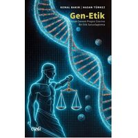 Gen-Etik İnsan Genom Projesi Üzerine Bir Etik Sorunlaştırma