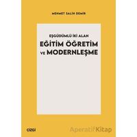 Eşgüdümlü İki Alan Eğitim Öğretim ve Modernleşme - Mehmet Salih Demir - Çizgi Kitabevi Yayınları