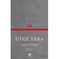 Üyge Taba Eve Doğru - Ayaz İshaki - Ötüken Neşriyat