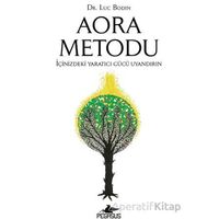 Aora Metodu - Luc Bodin - Pegasus Yayınları