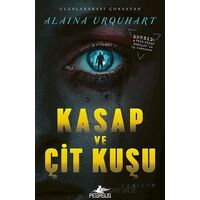 Kasap ve Çit Kuşu - Alaina Urquhart - Pegasus Yayınları