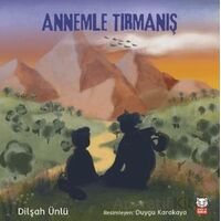 Annemle Tırmanış - Dilşah Ünlü - Kırmızı Kedi Çocuk