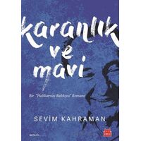 Karanlık ve Mavi - Sevim Kahraman - Kırmızı Kedi Yayınevi