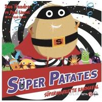 Süper Patates - Süpermarkette Karnaval - Paul Linnet - Beta Kids