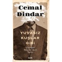 Yuvasız Kuşlar Gibi - Cemal Dindar - Alfa Yayınları