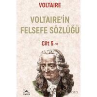 Voltaire’in Felsefe Sözlüğü Cilt 5 - Voltaire - Sarmal Kitabevi