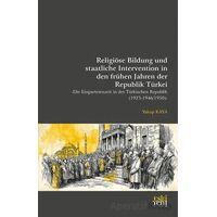 Religiöse Bildung und staatliche Intervention In den Fru¨hen Jahren der Republik Tu¨rkei