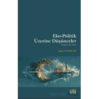 Eko - Politik Üzerine Du¨şu¨nceler - Şahin Nursaçan - Eski Yeni Yayınları