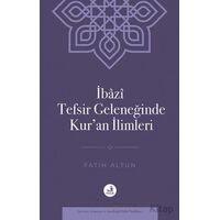 İbazi Tefsir Geleneğinde Kur’an İlimleri - Fatih Altun - Fecr Yayınları