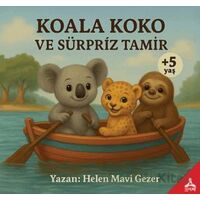 Koala Koko ve Sürpriz Tamir - Helen Mavi Gezer - Sonçağ Yayınları
