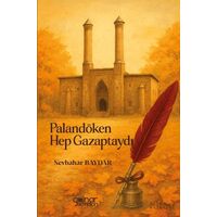 Palandöken Hep Gazaptaydı - Nevbahar Baydar - Gülnar Yayınları