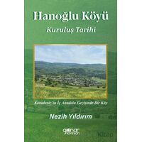 Hanoğlu Köyü Kuruluş Tarihi - Nezih Yıldırım - Gülnar Yayınları