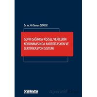 GDPR Işığında Kişisel Verilerin Korunmasında Akreditasyon ve Sertifikasyon Sistemi