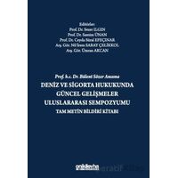 Prof. H.C. Dr. Bülent Sözer Anısına Deniz ve Sigorta Hukukunda Güncel Gelişmeler Uluslararası Sempoz