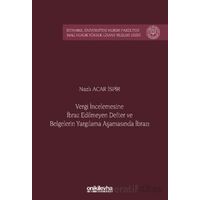 Vergi İncelemesine İbraz Edilmeyen Defter ve Belgelerin Yargılama Aşamasında İbrazı