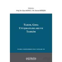Tarım, Gıda Uyuşmazlıkları ve Tahkim - Ziya Akıncı - On İki Levha Yayınları