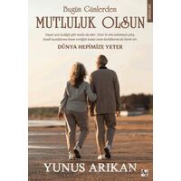 Bugün Günlerden Mutluluk Olsun - Yunus Arıkan - Az Kitap