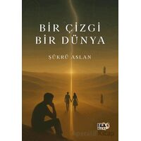 Bir Çizgi Bir Dünya - Şükrü Aslan - Tilki Kitap