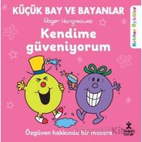 Küçük Bay ve Bayanlar Rehber Öyküler - Kendime Güveniyorum - Roger Hargreaves - Doğan Çocuk