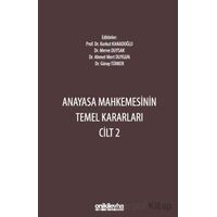 Anayasa Mahkemesinin Temel Kararları Cilt 2 - Osman Korkut Kanadoğlu - On İki Levha Yayınları