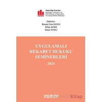 Uygulamalı Rekabet Hukuku Seminerleri 2024 - Deniz Tanlı - On İki Levha Yayınları