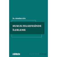 Hukuk Felsefesinde İlerleme - Abdullah Ada - On İki Levha Yayınları
