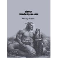 Çîroka Perwîn Û Şahmaran - Abdulqadir Gok - Sidar Yayınları