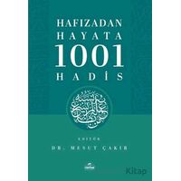 Hafızadan Hayata 1001 Hadis - Kolektif - Ravza Yayınları