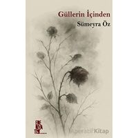 Güllerin İçinden - Sümeyra Özkan - Edebiyatist