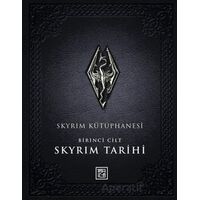 Skyrim Kütüphanesi - Skyrim Tarihi Birinci Cilt - Bethesda Softworks - Athica Yayınları