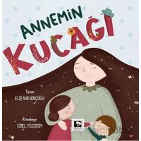 Annemin Kucağı - Elif Nur Gençoğlu - Çınaraltı Yayınları