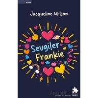 Sevgiler Frankie - Jacqueline Wilson - Eksik Parça Yayınları